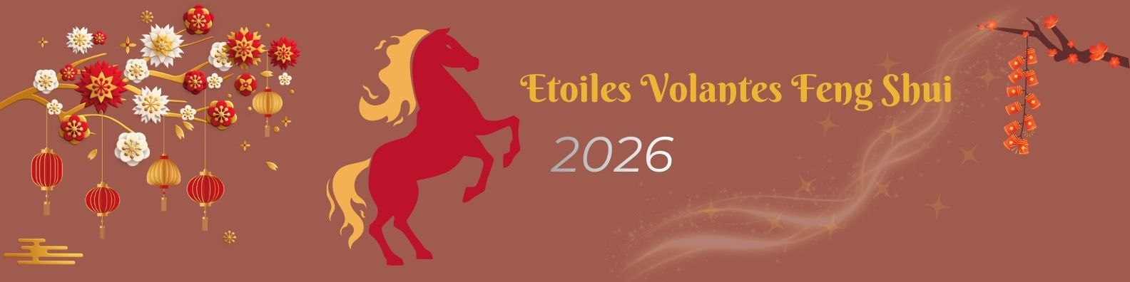 Bannière Feng Shui représentant les Étoiles Volantes 2026, avec décor floral asiatique, lanternes rouges et silhouette du cheval de feu, dans un style rouge et or traditionnel.