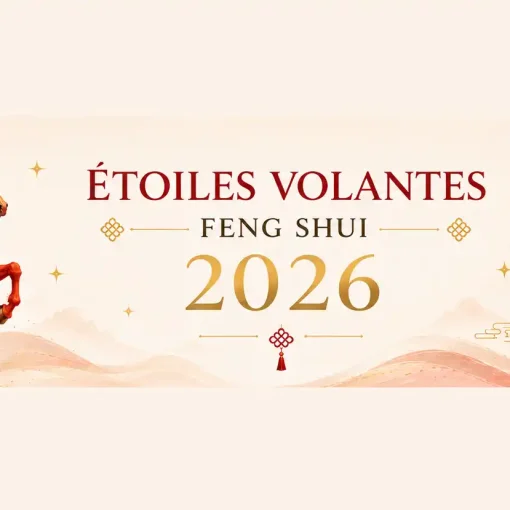 Étoiles Volantes Feng Shui 2026 : année du Cheval de Feu et carte des influences énergétiques annuelles